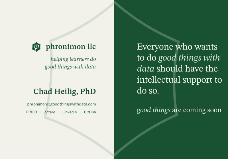 Good things are coming soon landing page. Phronimon LLC information on the left and credo on the right: 'Everyone who wants to do good things with data should have the intellectual support to do so.'