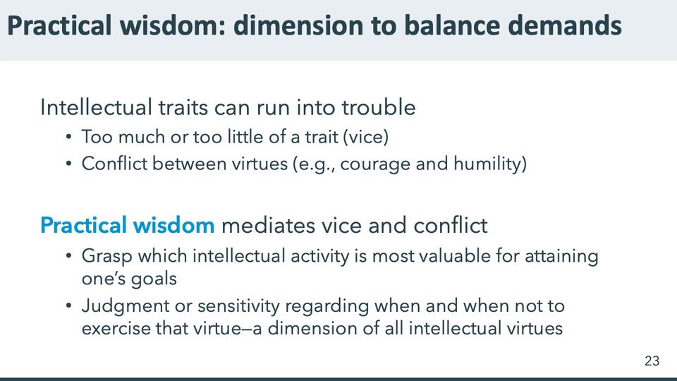 Slide 23: Practical wisdom: dimension to balance demands; its text follows