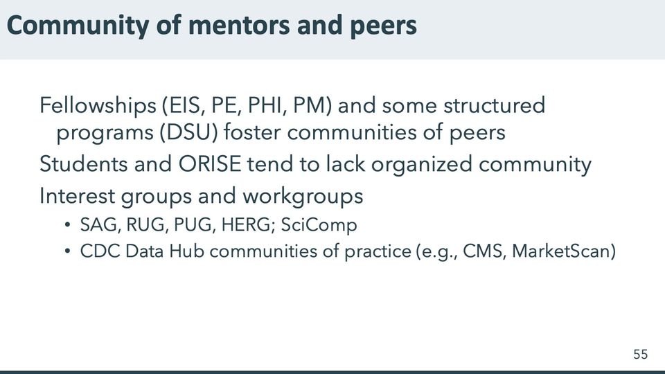 Slide 55: Community of mentors and peers; its text follows