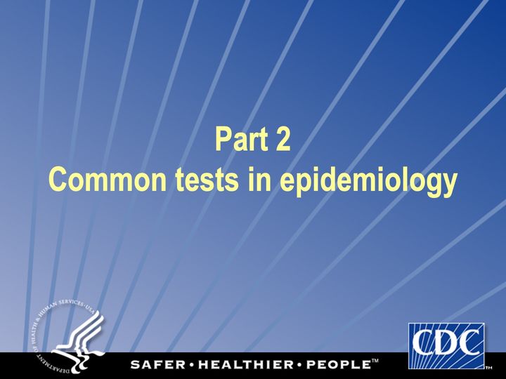 Slide 54: Part 2: Common tests in epidemiology; its text follows