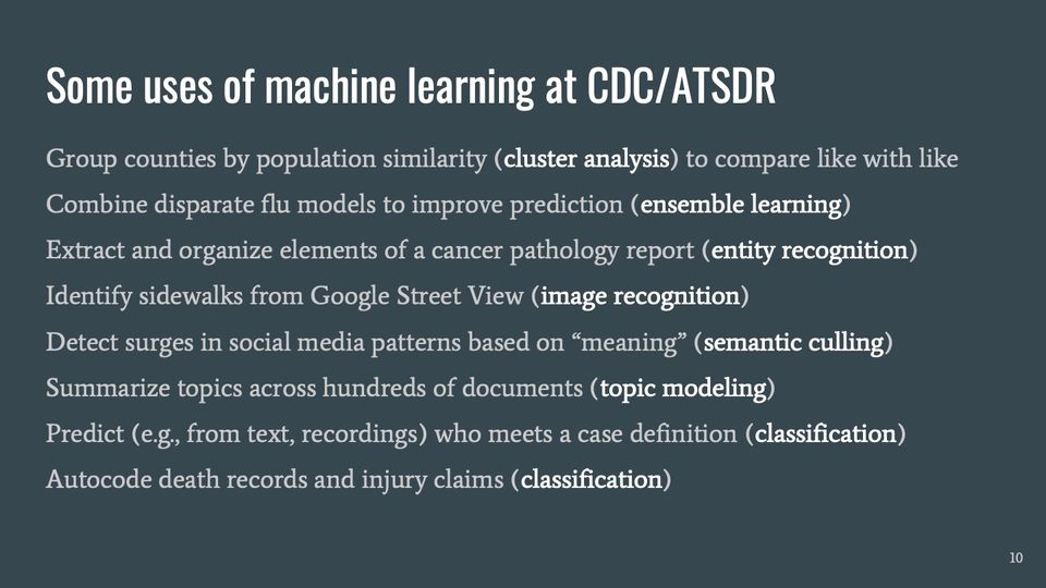 Slide 10: Some uses of machine learning at CDC/ATSDR; its text follows
