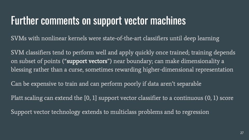 Slide 27: Further comments on support vector machines; its text follows