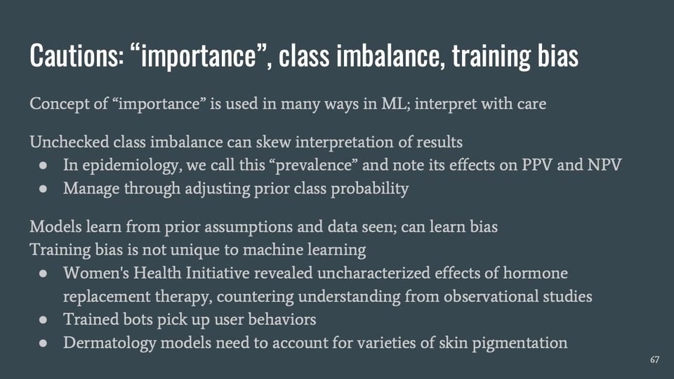 Slide 67: Cautions: “importance”, class imbalance, training bias; its text follows