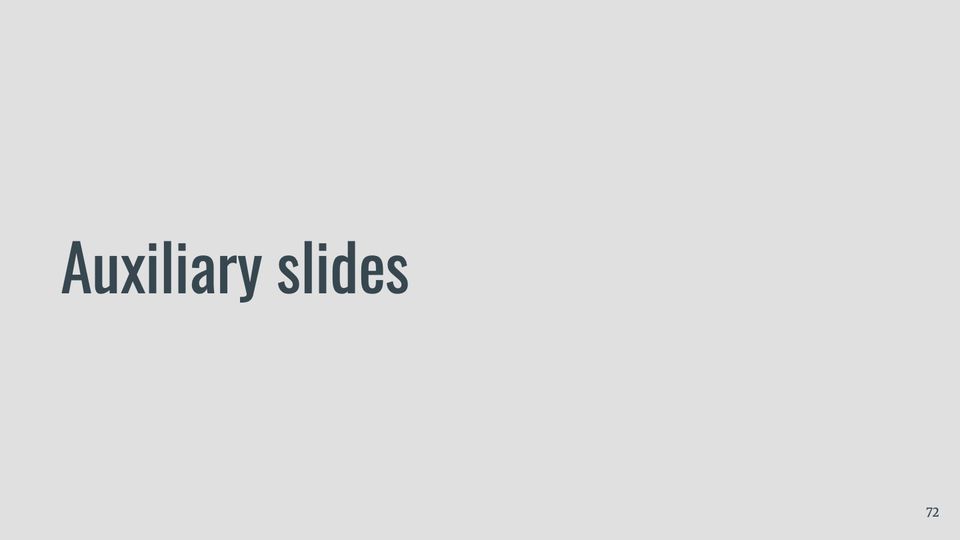 Slide 72: Auxiliary slides; its text follows