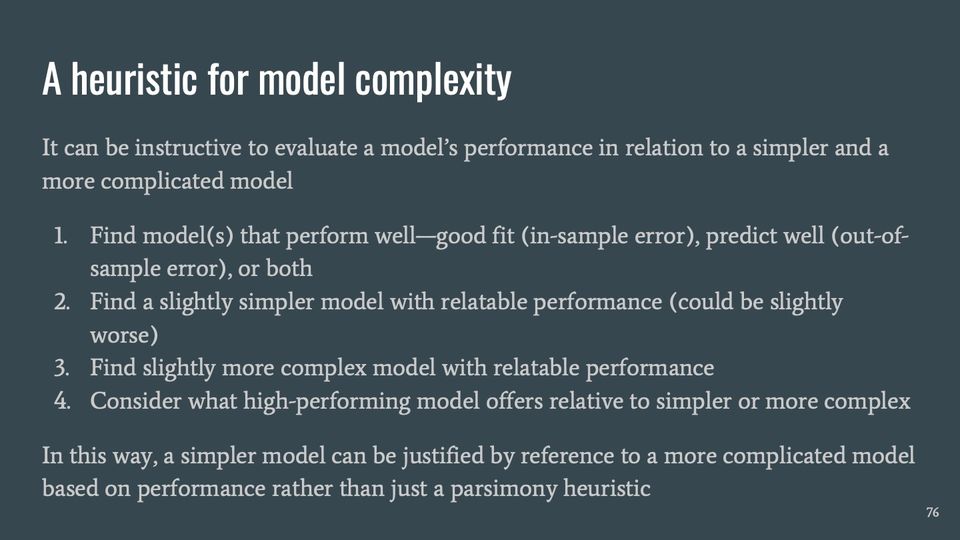 Slide 76: A heuristic for model complexity; its text follows