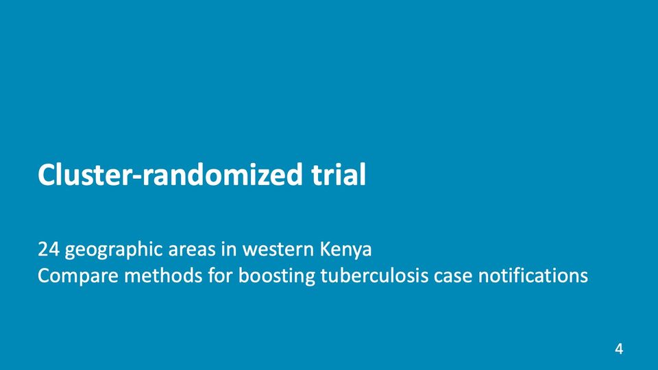 Slide 4: Cluster-randomized trial; its text follows