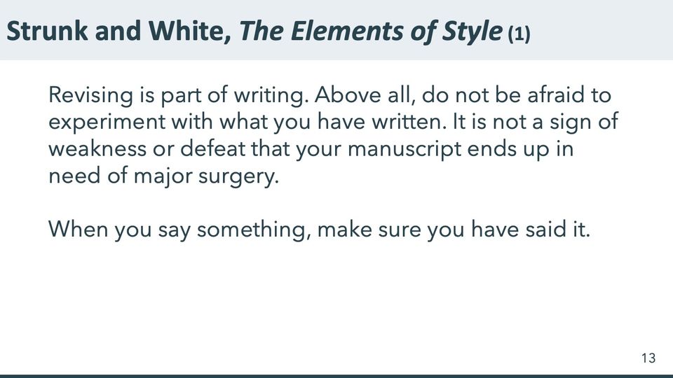 Slide 13: Strunk and White, The Elements of Style (1); its text follows