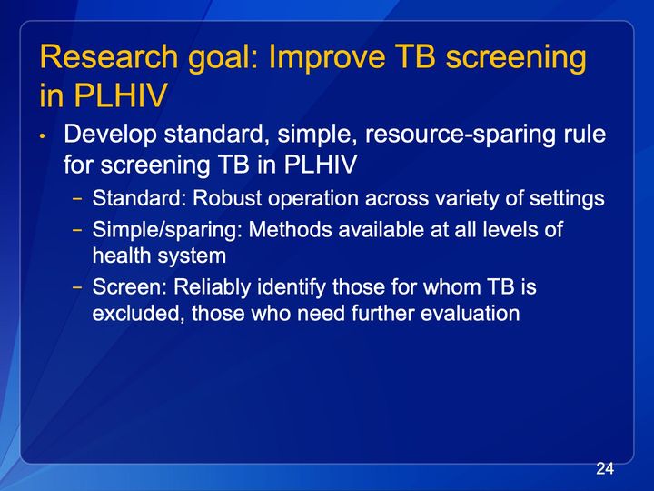 Slide 24: Research goal: Improve TB screening in PLHIV; its text follows