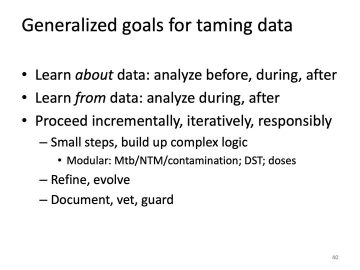 Slide 40: Generalized goals for taming data; its text follows